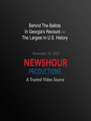 cover image of Behind the Ballots In Georgia's Recount — the Largest In U.S. History